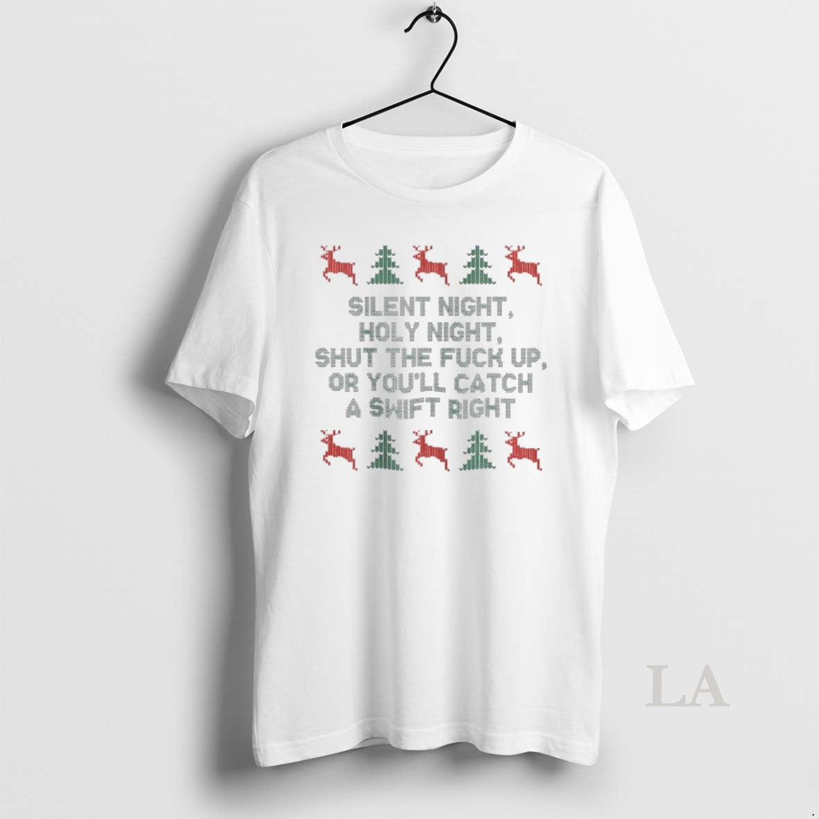 Original Silent Night Holy Night Shut The Fuck Up Or Youll Catch A Swift Right