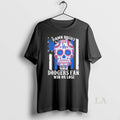 Original Skull Damn Right Im A Los Angeles Dodgers Win Or Lose
