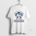 Original So Nice Had To Run It Back Twice Los Angeles Dodgers World Series Champions