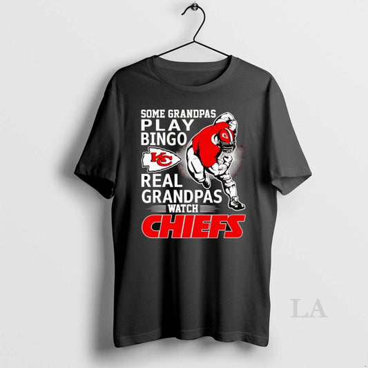 Original Some Grandpas Play Bingo Real Grandpas Watch Chiefs