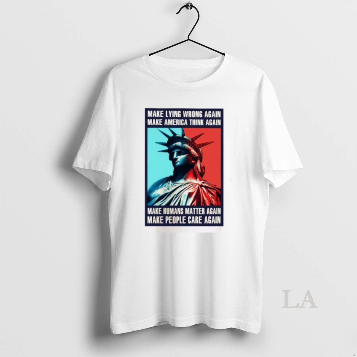 Original Statue Of Liberty Make Lying Wrong Again Make America Think Again
