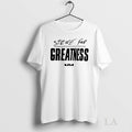 Original Strive For Greatness