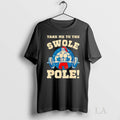 Original Take Me To The Swole Le Muscle Santa Christmas
