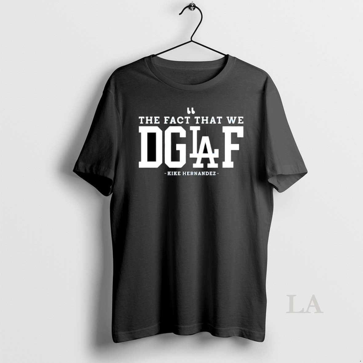 Original The Fact That We Dgaf Kike Hernandez Los Angeles Dodgers Mlb