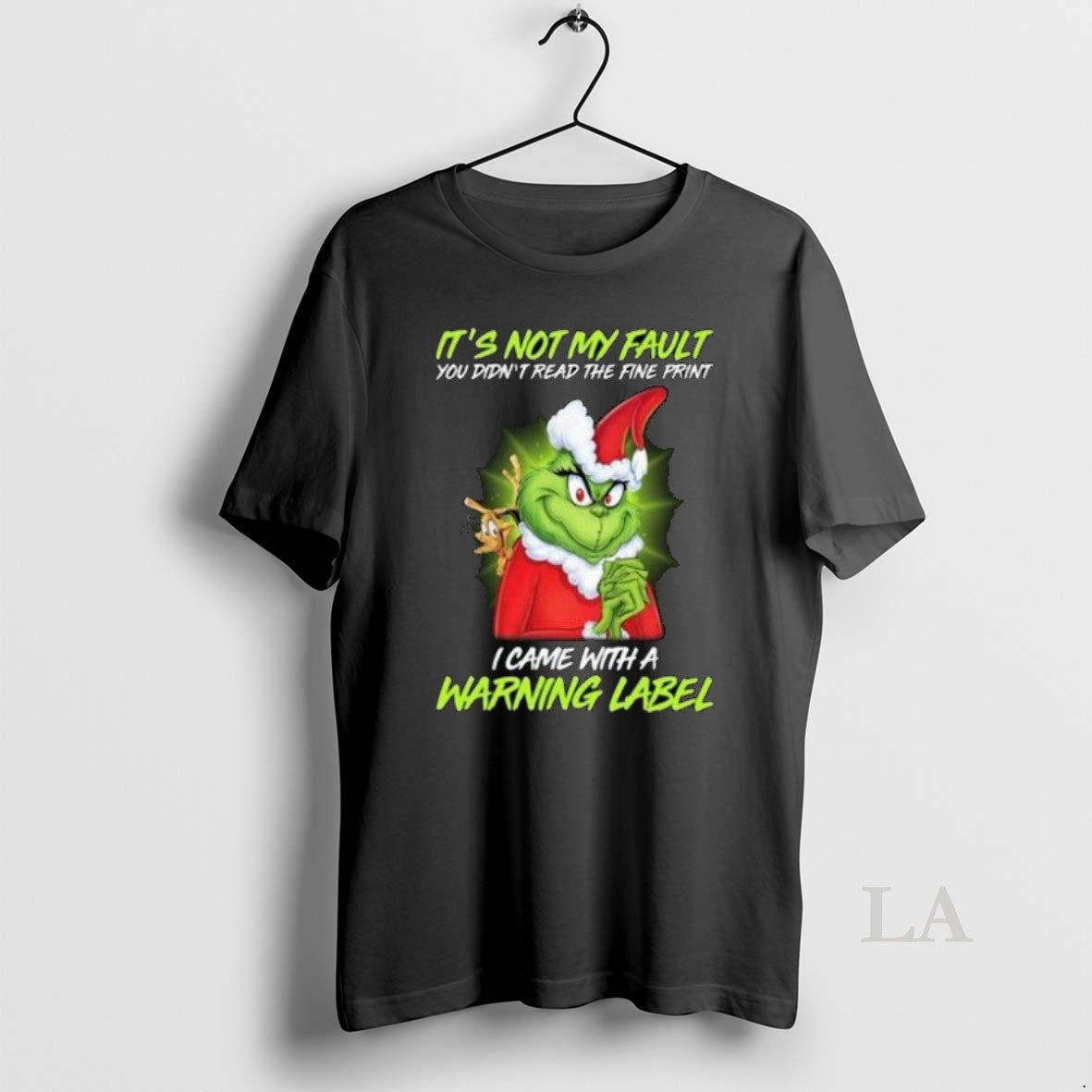 Original The Grinch Its Not My Fault You Didnt Read The Fine Print I Came