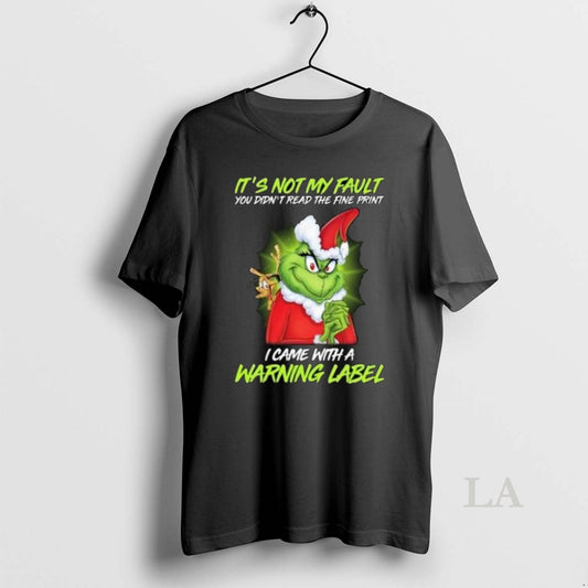 Original The Grinch Its Not My Fault You Didnt Read The Fine Print I Came