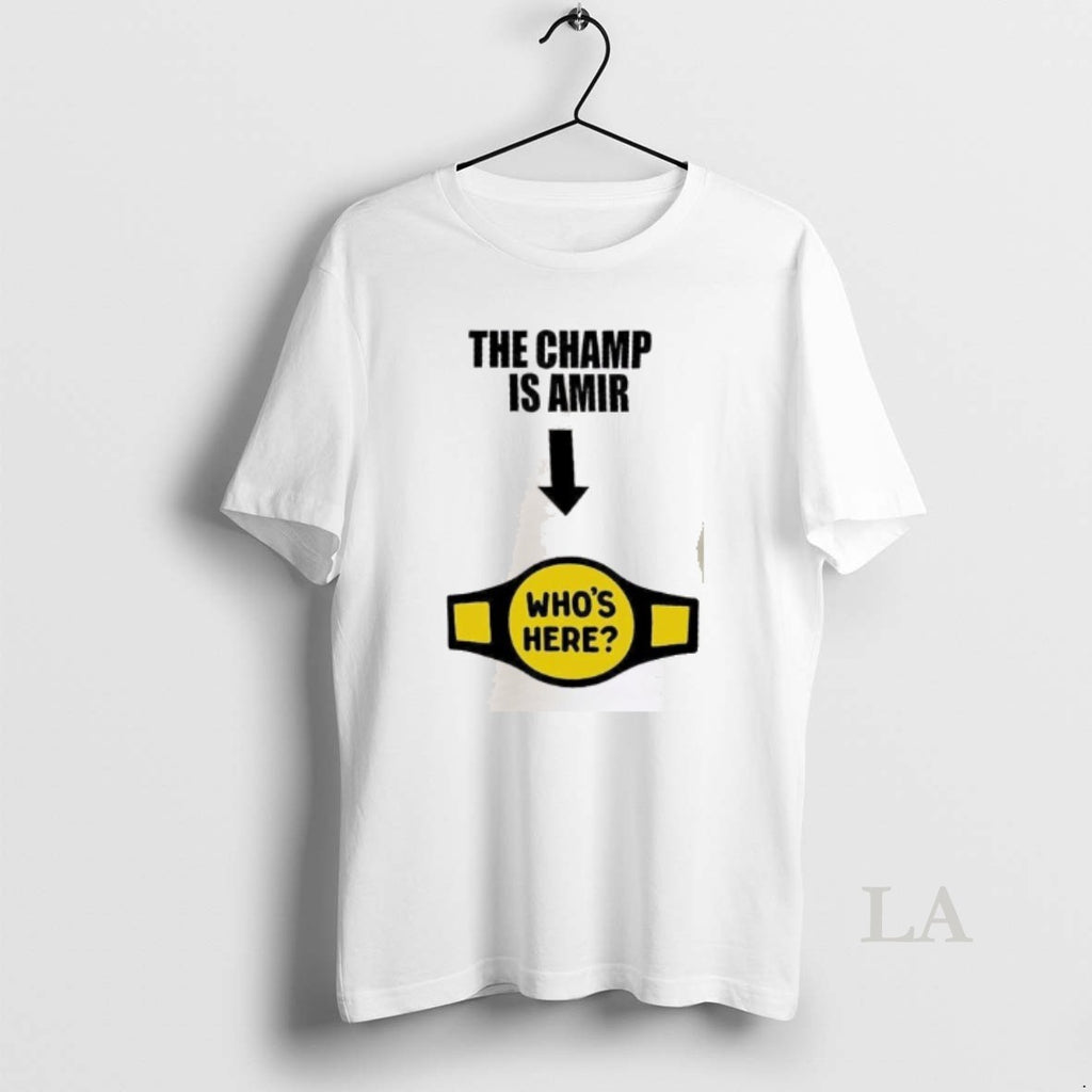 Original The Champ Is Amir