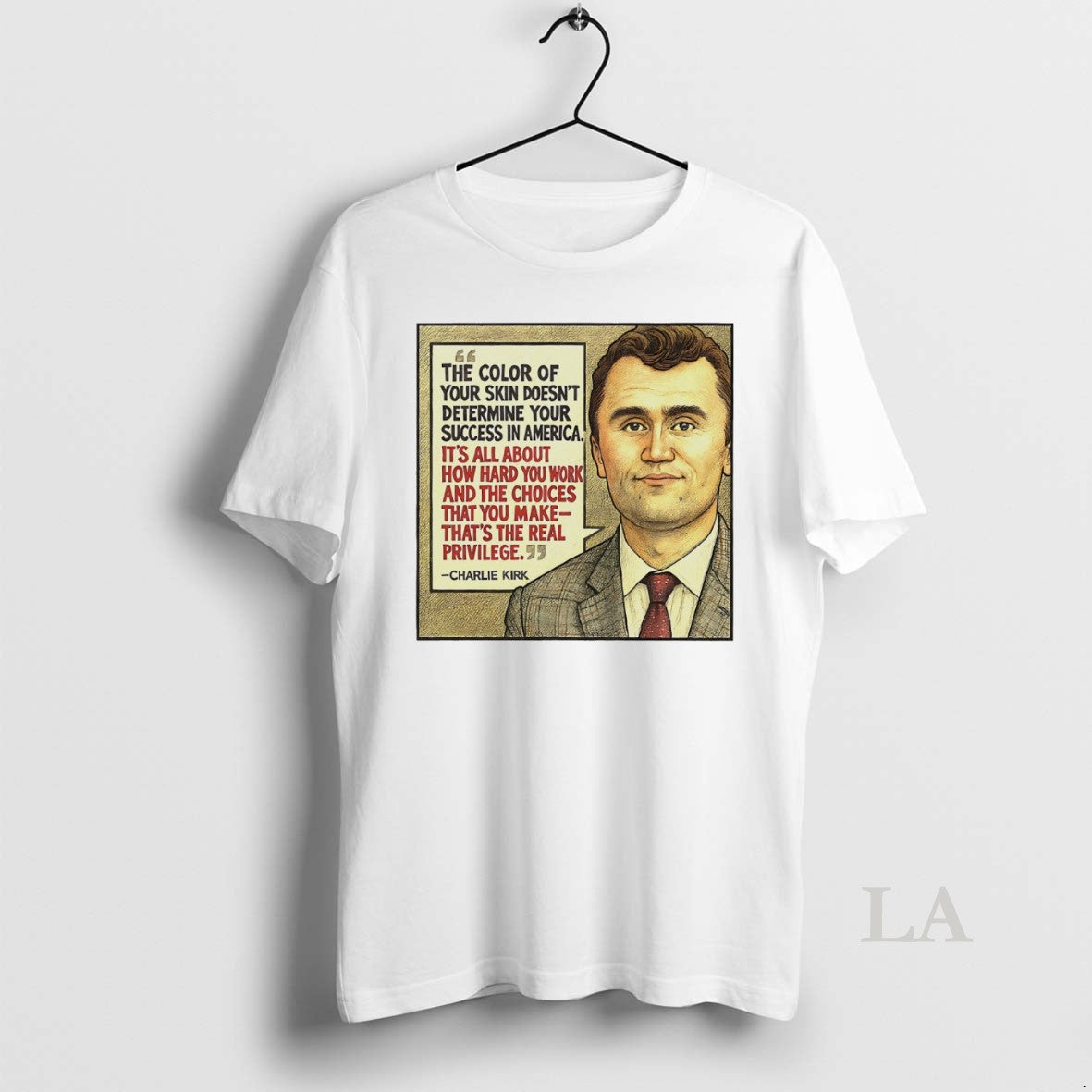Original The Color Of Your Skin Doesnt Determine Your Success In America Charlie Kirk White
