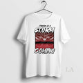 Original There Is A Storm Coming Basketball