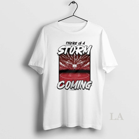 Original There Is A Storm Coming Basketball