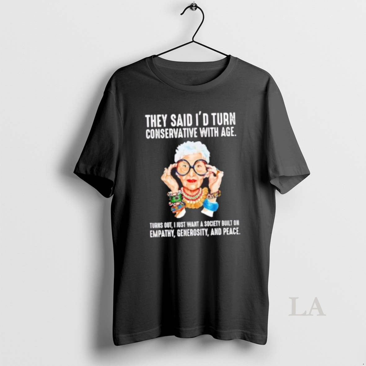 Original They Said Id Turn Conservative With Age Turns Out Christmas Gift