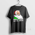 Original Thicc Like Ol Saint Nick Santa Chrismas