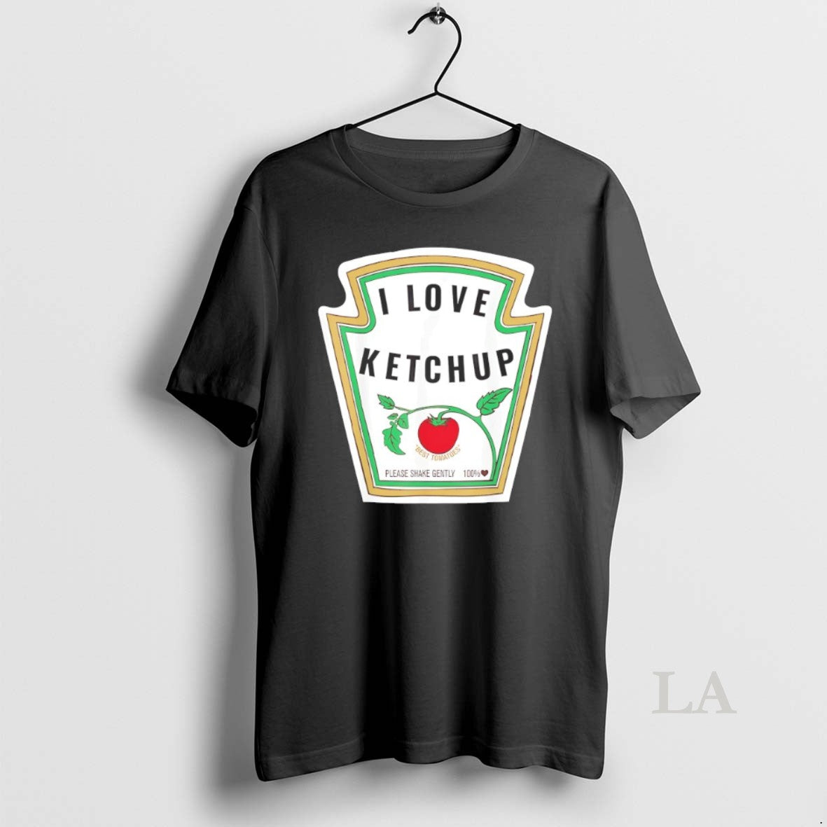 Original Tomato I Love Ketchup Please Shake Gently