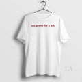 Original Too Pretty For A Job