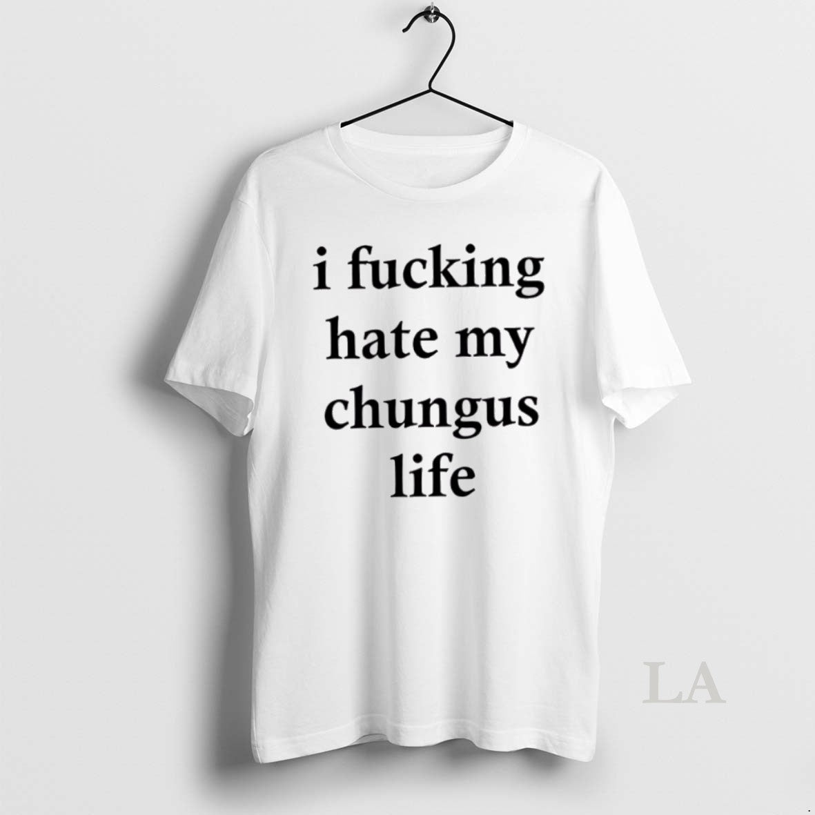Original Top I Fucking Hate My Chungus Life