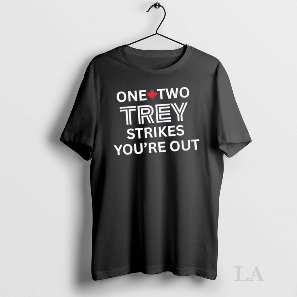 Original Toronto Blue Jays One Two Trey Strikes Youre Out Red Maple Leaf