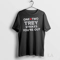 Original Toronto Blue Jays One Two Trey Strikes Youre Out Red Maple Leaf