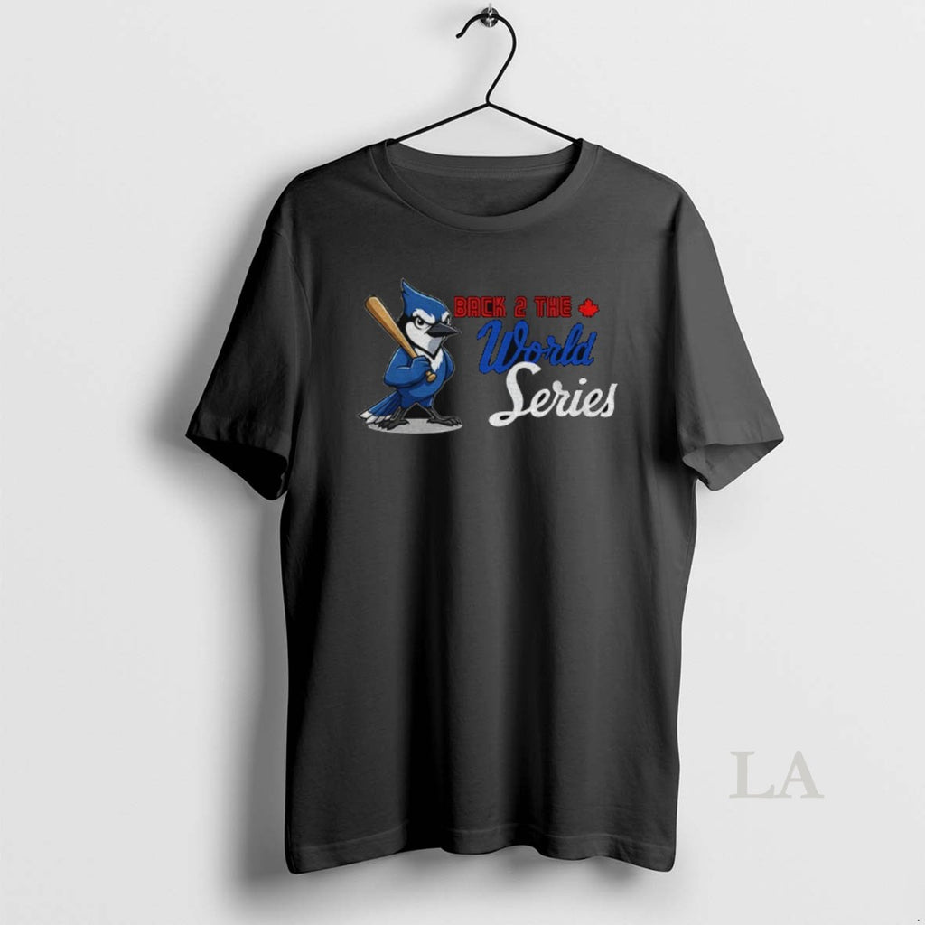 Original Toronto Blue Jays Back 2 The World Series 2025 Mlb Champions