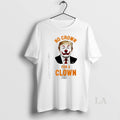 Original Trump Clown No Crown For A Clown