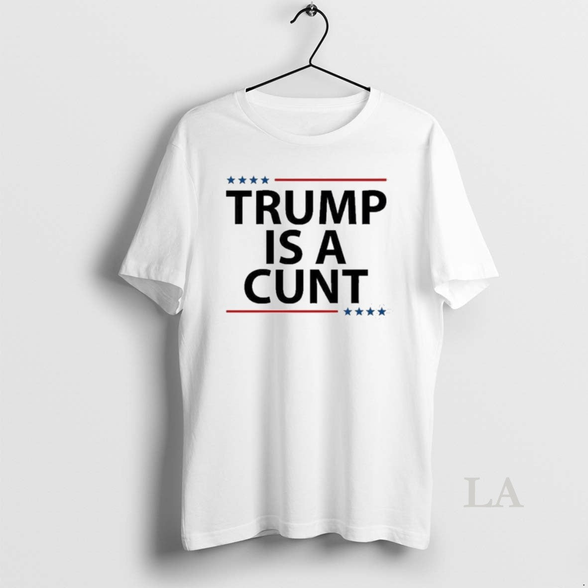 Original Trump Is A Cunt No Kings