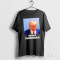 Original Trump Never Surrender Mugshot In Koria Graphic