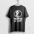 Original Trump Yankee Go Home