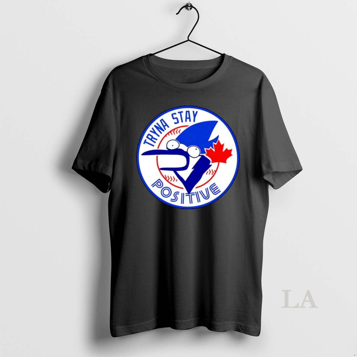Original Tryna Stay Positive Toronto Blue Jays Baseball Logo Cartoon