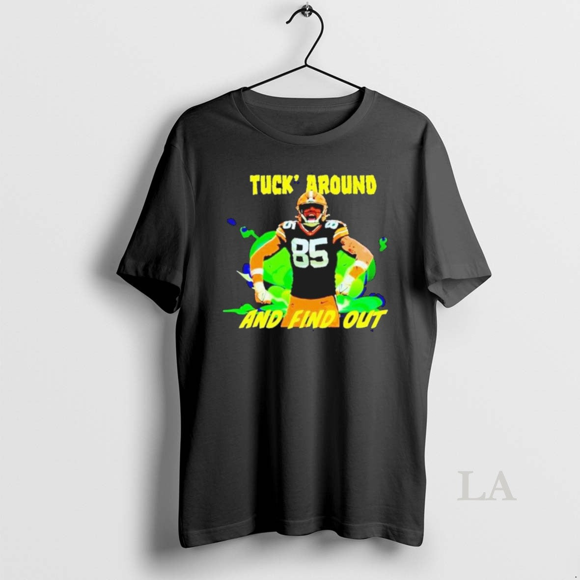 Original Tucker Kraft Green Bay Packers Tuck Around And Find Out