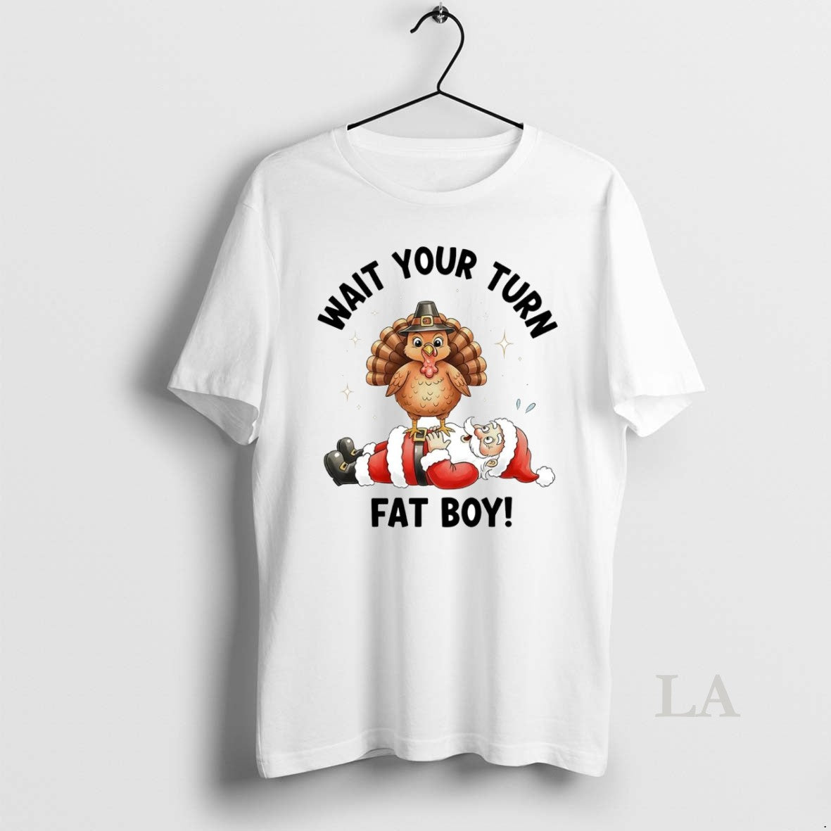 Original Turkey Tread On Santa Wait Your Turn Fat Boy