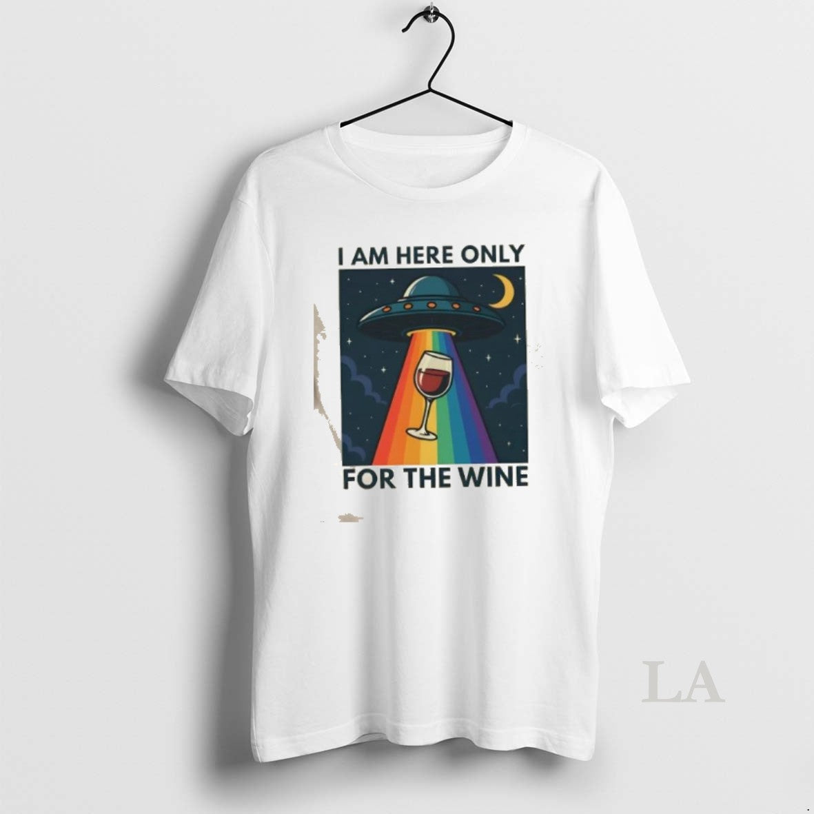 Original Ufo I Am Here Only For The Wine