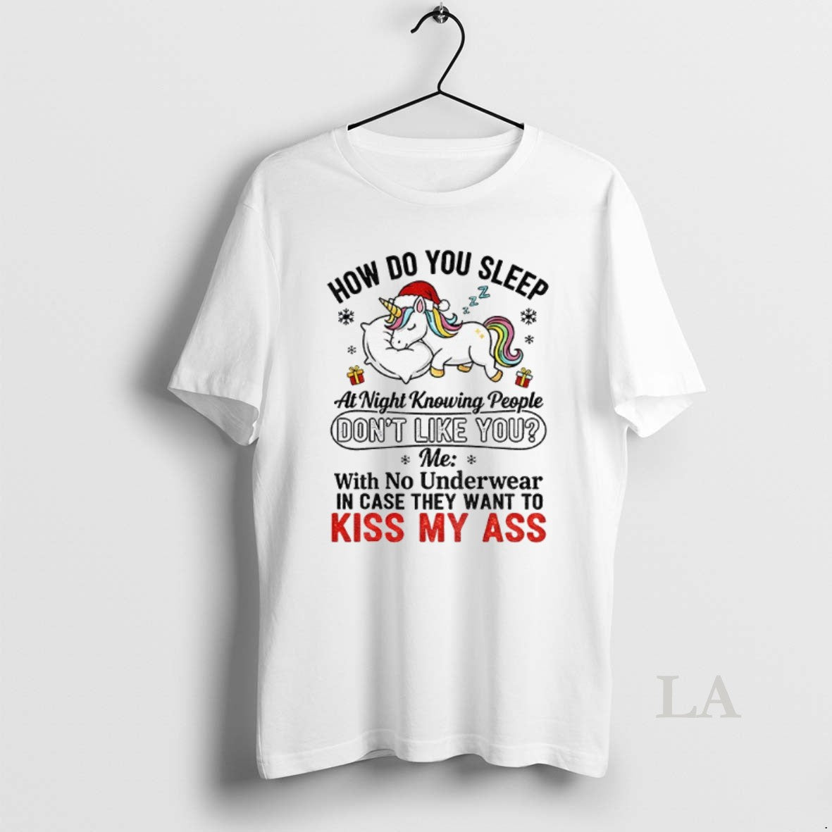 Original Unicorn How Do You Sleep At Night Knowing People Dont Like You Me With