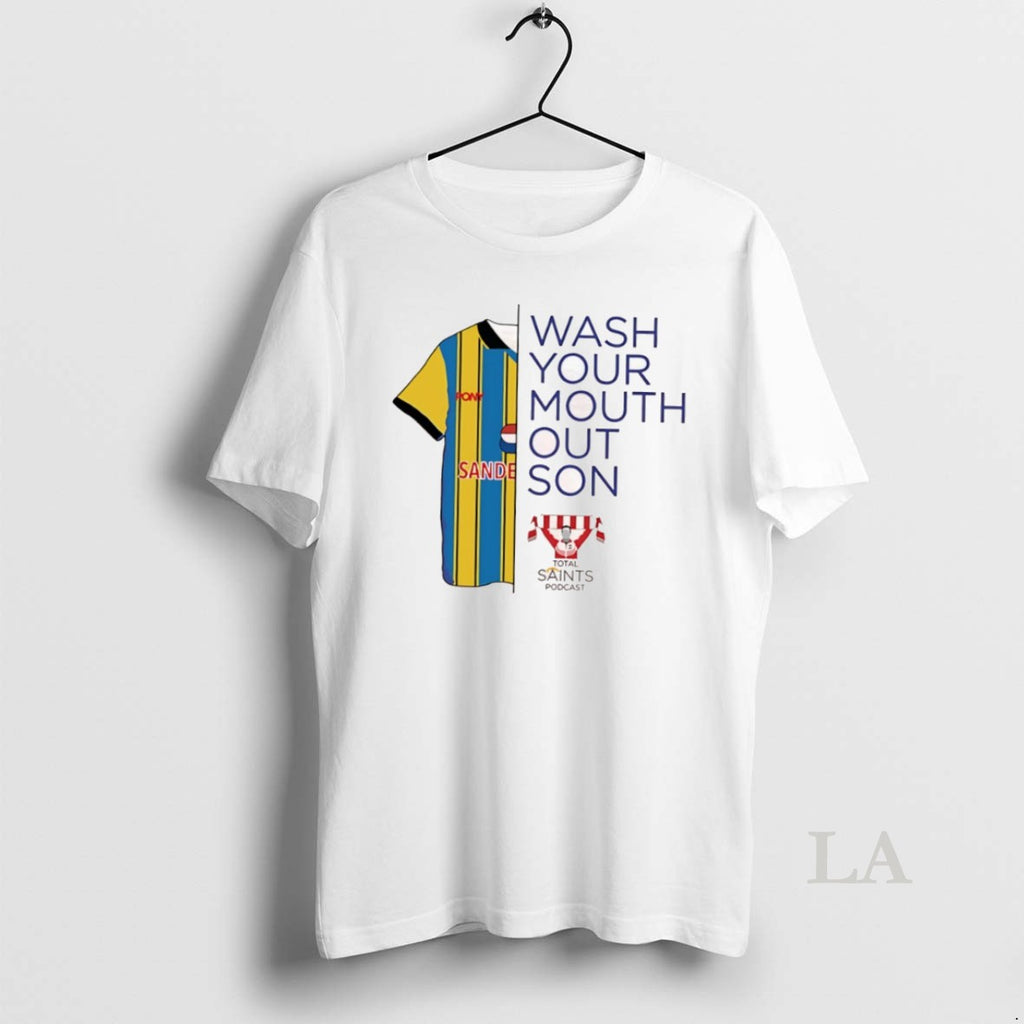 Original Wash Your Mouth Out Son Total Saints Podcast