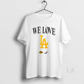Original We Love La Los Angeles Lakers Los Angeles Dodgers 2025 Logo