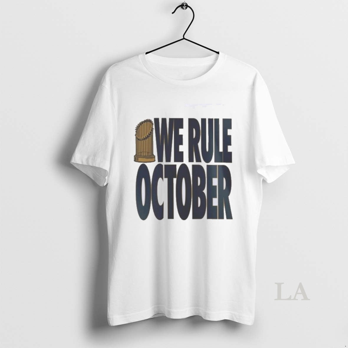 Original We Rule October La Dodgers World Series Champions