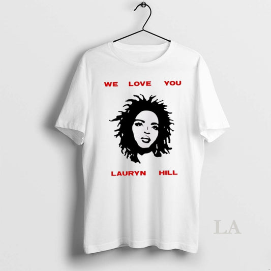 Original We Love You Ms Lauryn Hill