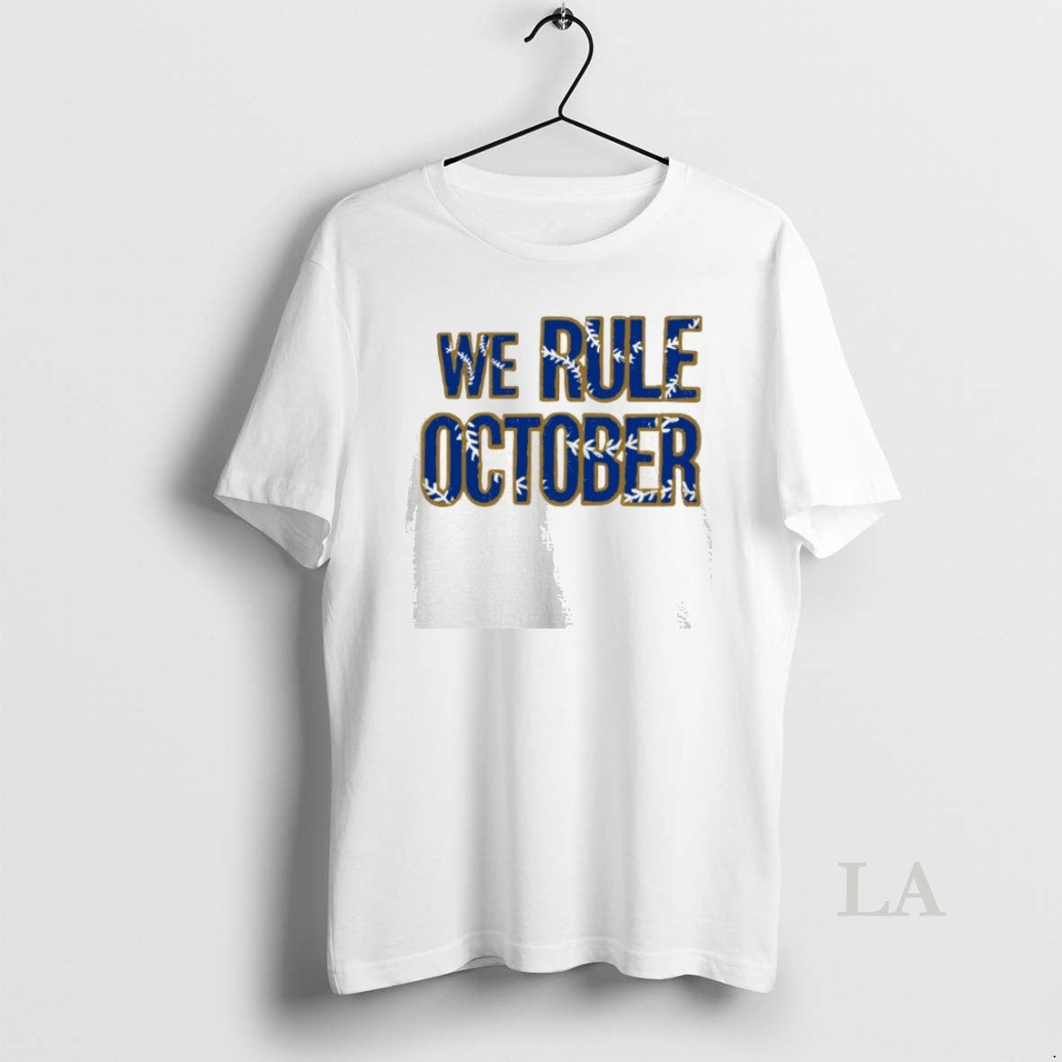 Original We Rule October Los Angeles Dodgers