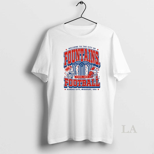 Original Welcome To The City Of Fountains Food And Kansas City Chiefs Football