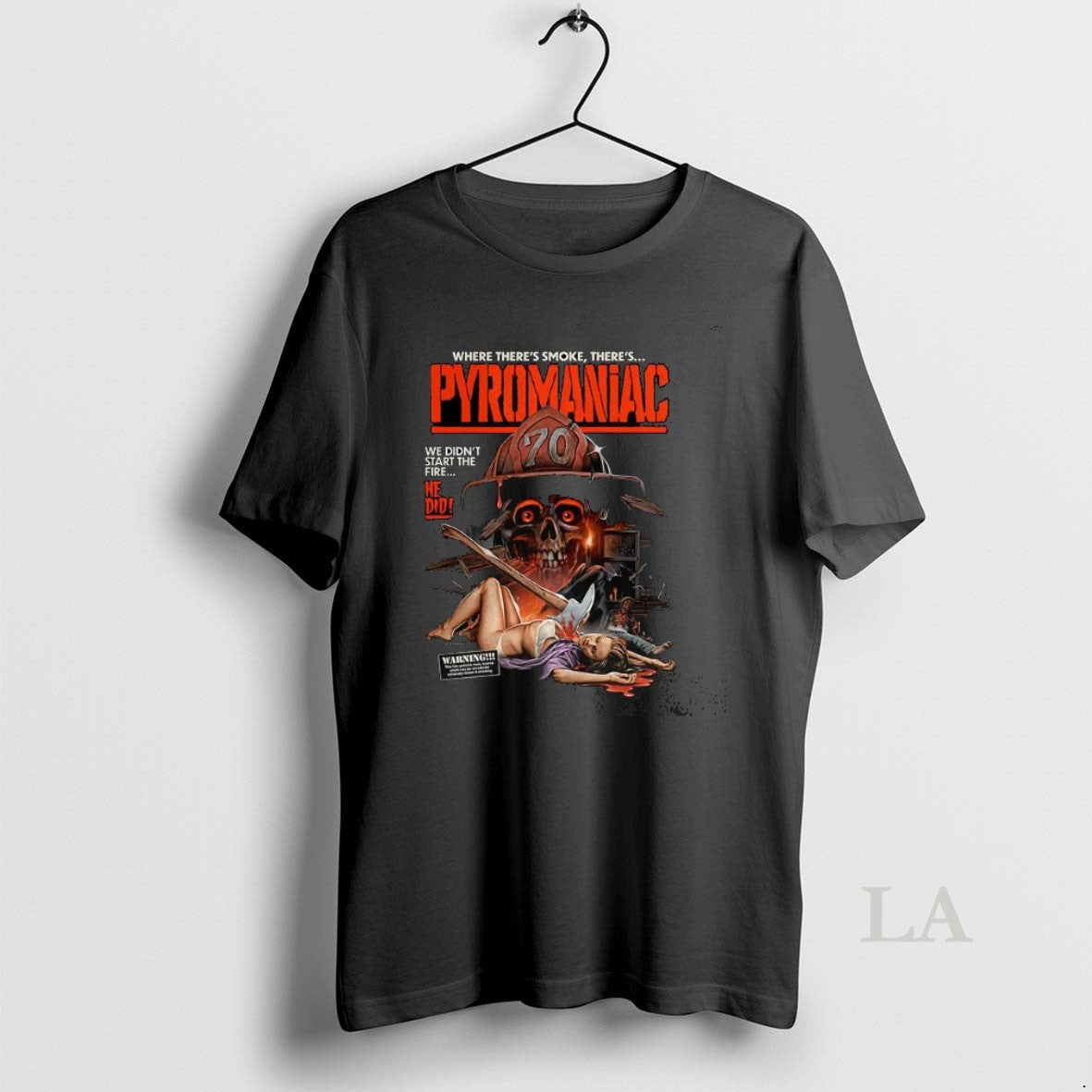 Original Where Theres Smoke Theres Pyromaniac Horror Halloween
