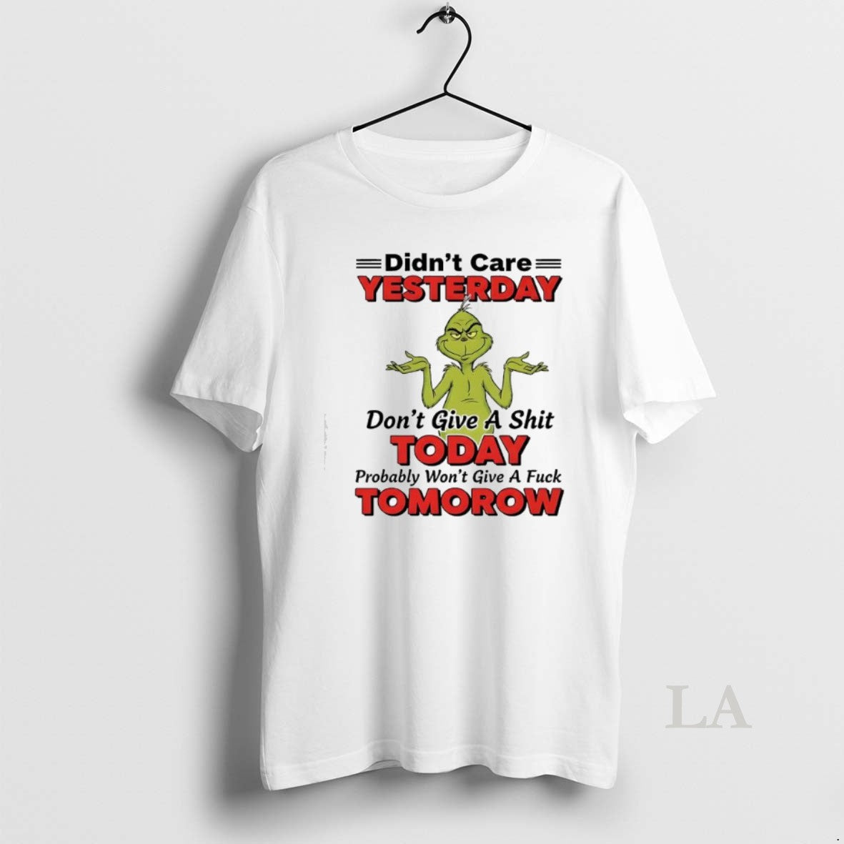 Original Xmas Grinch Didnt Care Yesterday Dont Give A Shit Today Probably Wont Give