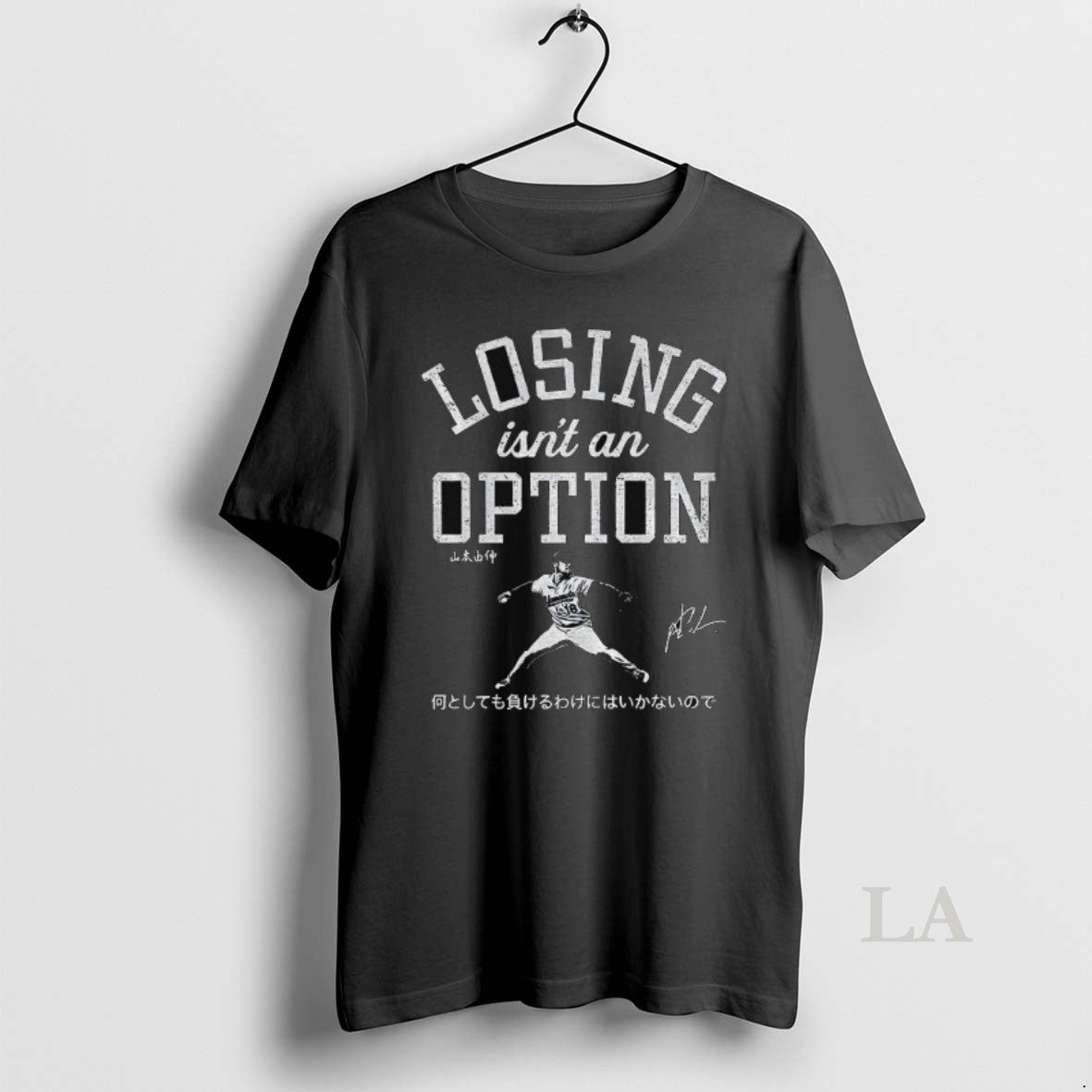Original Yoshinobu Yamamoto Losing Isnt An Option Signed
