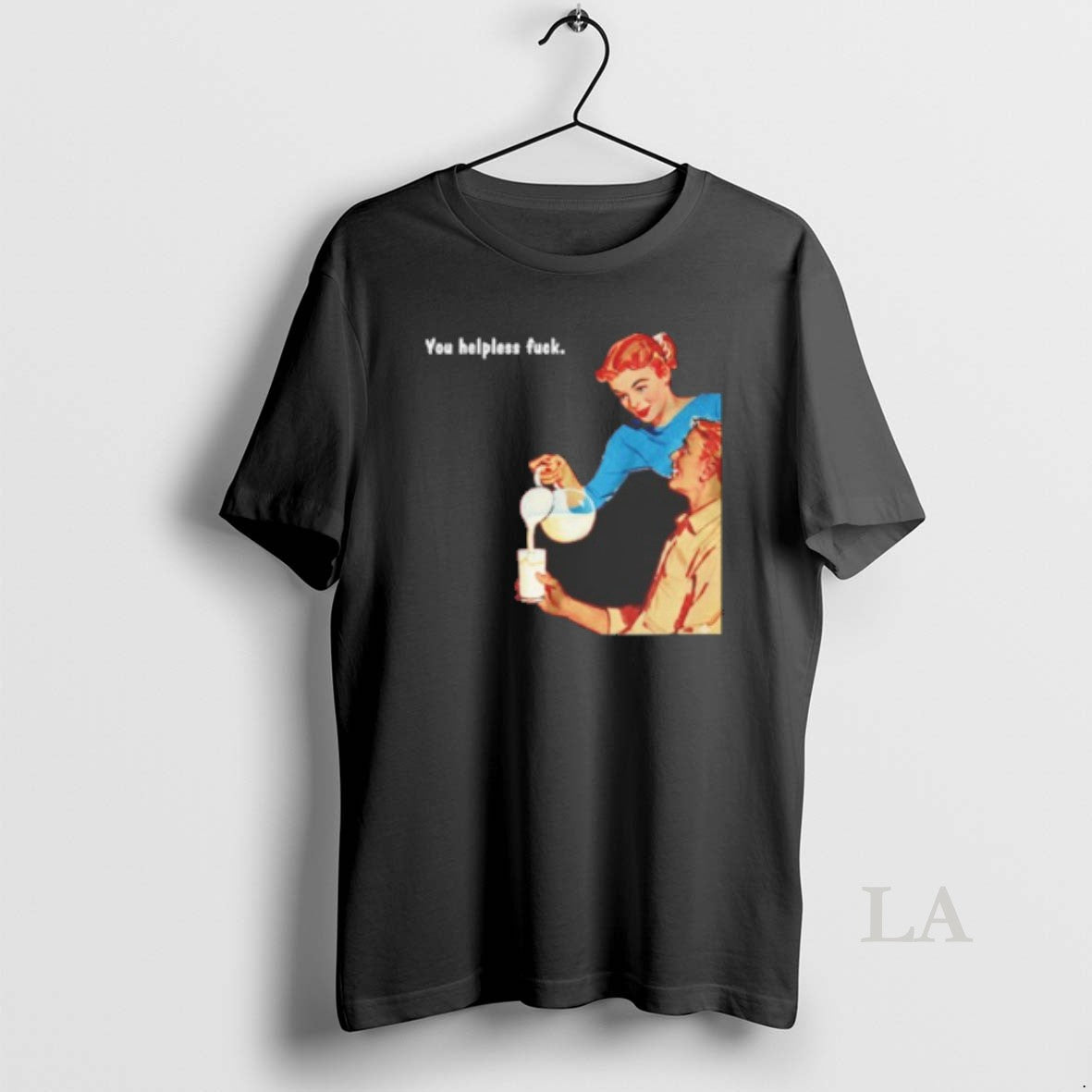 Original You Helpless Fuck Funny