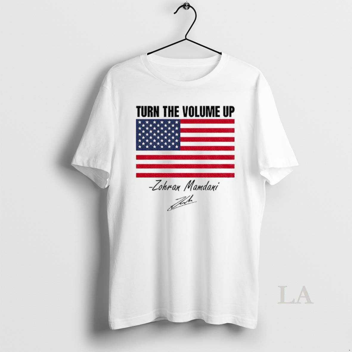 Original Zohran Mamdani Turn The Volume Up Nyc American Flag Signature