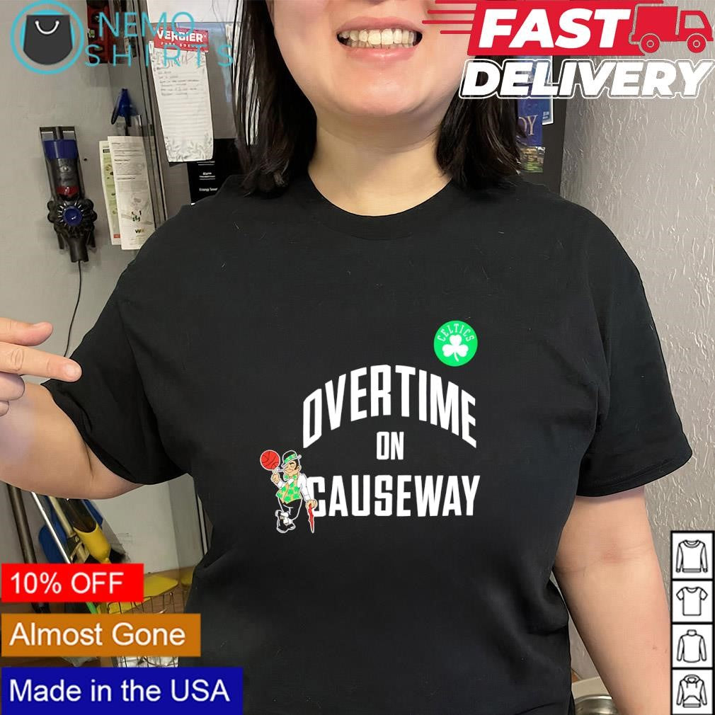 Overtime on causeway Boston Celtics logo shirt