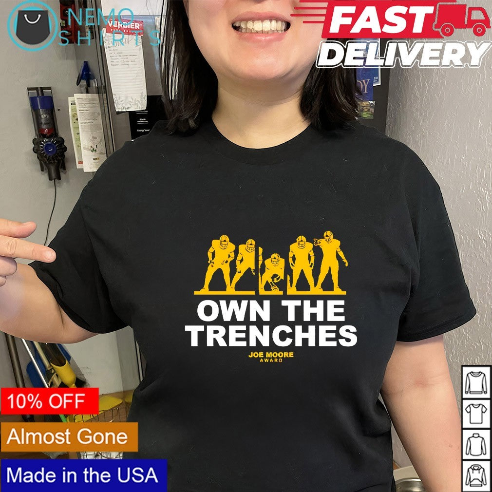 Own the trenches Joe Moore award shirt