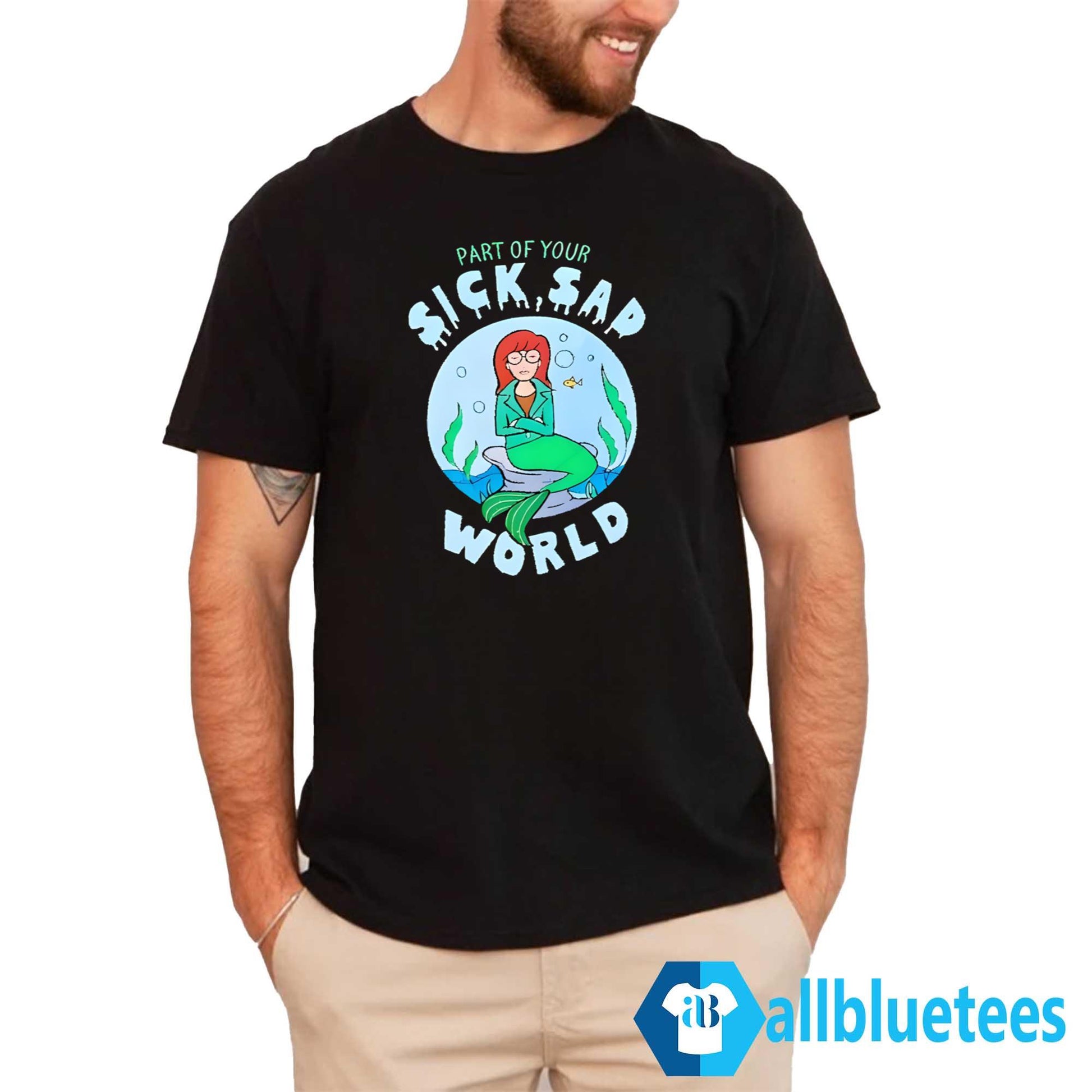 Part Of Your Sick Sad World Daria Mermaid Shirt