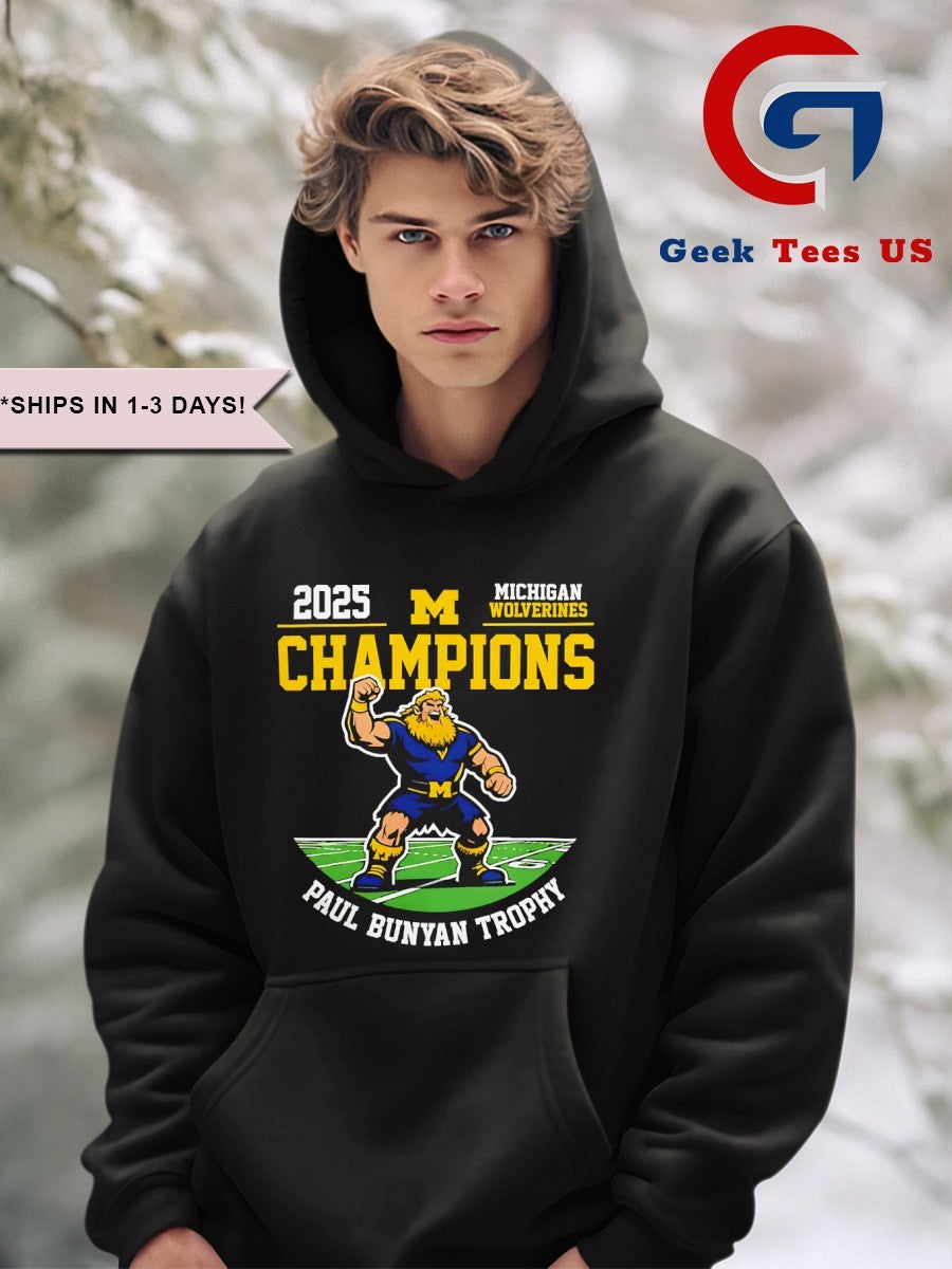 Paul Bunyan Trophy Michigan Wolverines Champions 2025 shirt