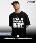 Paul Heyman I’m A Paul Heyman Girl shirt