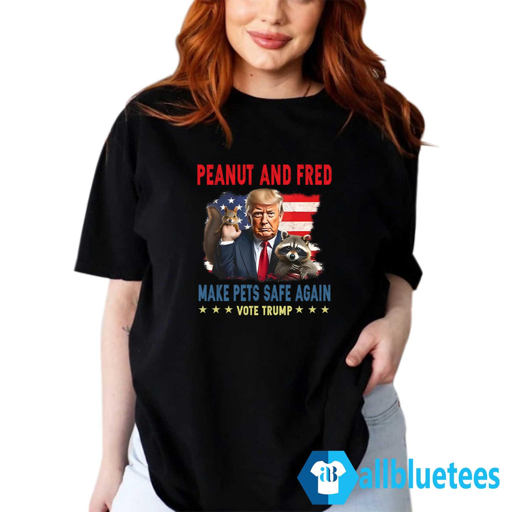 Peanut And Fred Make Pets Safe Again Vote Trump Shirt