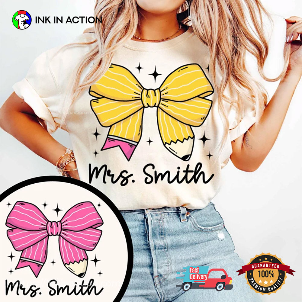 Personalized Teacher Pencil Bow Back To School T-shirt