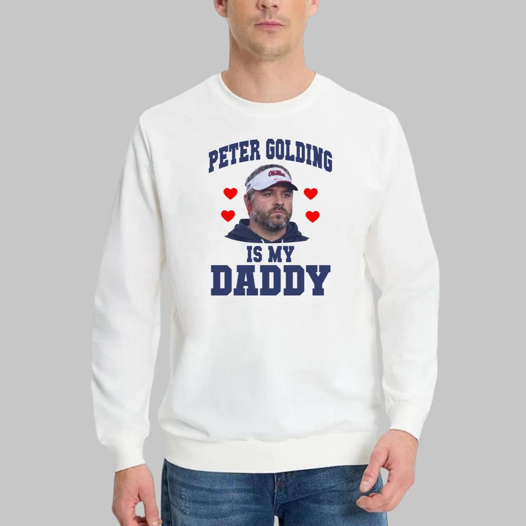 Peter Golding Is My Daddy Shirt